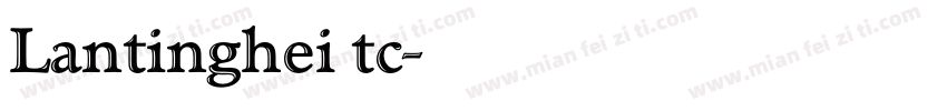 Lantinghei tc字体转换